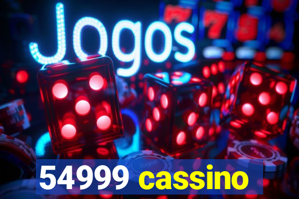 54999 cassino